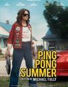 « Ping Pong Summer », le film qui fait un bond dans les années 80 !