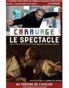 On court applaudir « Caravage, le spectacle » d’Hector Obalk 