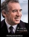 François Bayrou dévoile son affiche de campagne