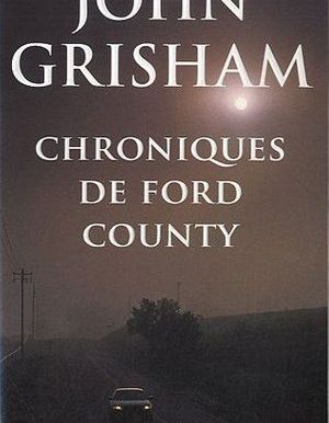 Chroniques De Ford County De John Grisham Livre Roman Elle