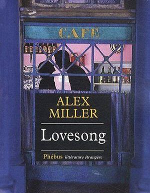 lovesong by alex miller