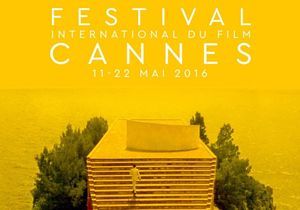 Cannes 2016 : découvrez les films sélectionnés et les stars présentes !