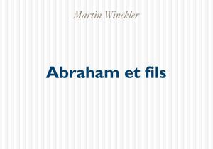 "Abraham et fils", de Martin Winckler