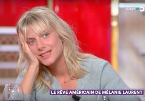 « C à Vous » : Mélanie Laurent se confie sur le climat : « J’ai l’impression qu’on est reparti en enfer »