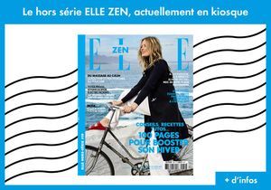 Nouveau hors-série ELLE Zen : n’attendez plus pour prendre soin de vous