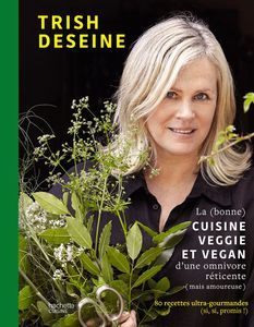 Livre La (bonne) cuisine veggie et vegan d'une omnivore réticente (mais amoureuse)