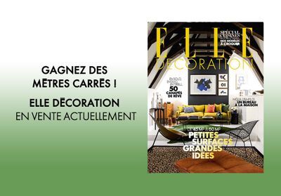 ELLE Décoration en kiosque : mot de passe « exception »