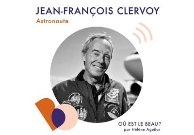 « Où est le beau ? » X Elle Déco, est allé à la rencontre de l'astronaute français Jean-François Clervoy