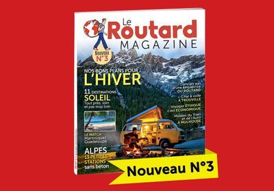 Cette année, on renoue avec le voyage : retrouvez les meilleures adresses du Routard Magazine pour affronter l'hiver !