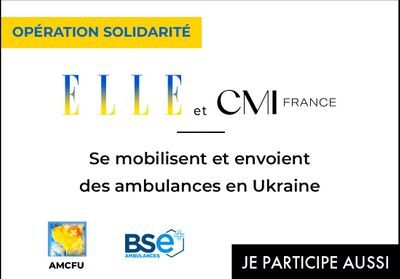 Des ambulances pour l'Ukraine : ELLE s'engage pour venir en aide aux ukrainiens