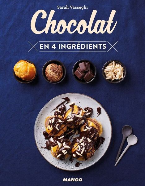 Chocolat en 4 ingrédients - Sarah Vasseghi