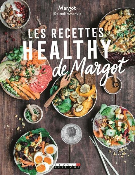 Livre Les recettes healthy de Margot