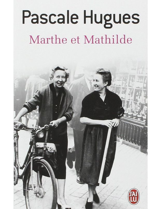 L'autre Mere De Ma Fille Histoire Vraie « Marthe et Mathilde : l'histoire vraie d'une incroyable amitié » de