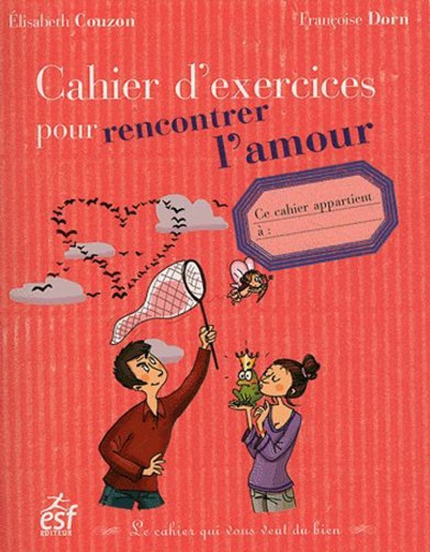 Love Sexe Celibataires Un Cahier D Exercices Pour Trouver Chaussure A Son Pied Elle