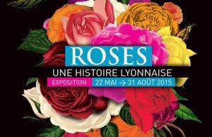 Exposition Roses une histoire lyonnaise