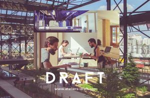 Draft : l’atelier de fabrication collaboratif parisien