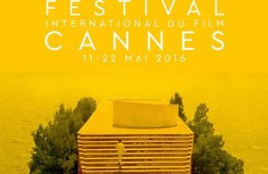 Cannes 2016 : découvrez les films sélectionnés et les stars présentes !