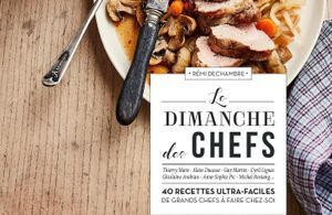 Le dimanche des chefs : le livre de cuisine pour des brunchs gastro cool 