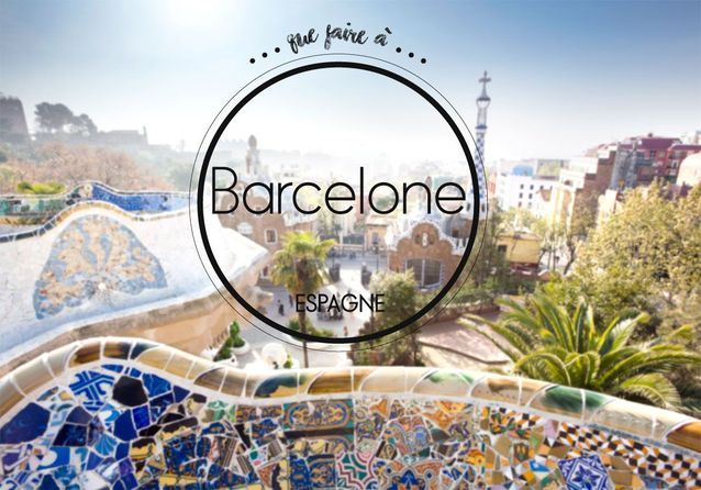 Que faire à Barcelone : tous nos spots secrets