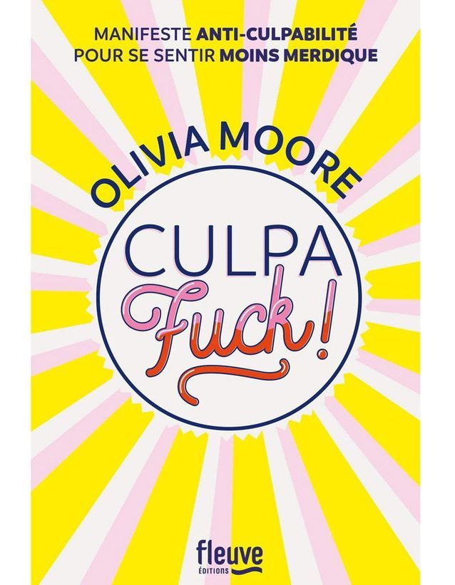 « Culpa Fuck ! » d’Olivia Moore (Fleuve Editions)
