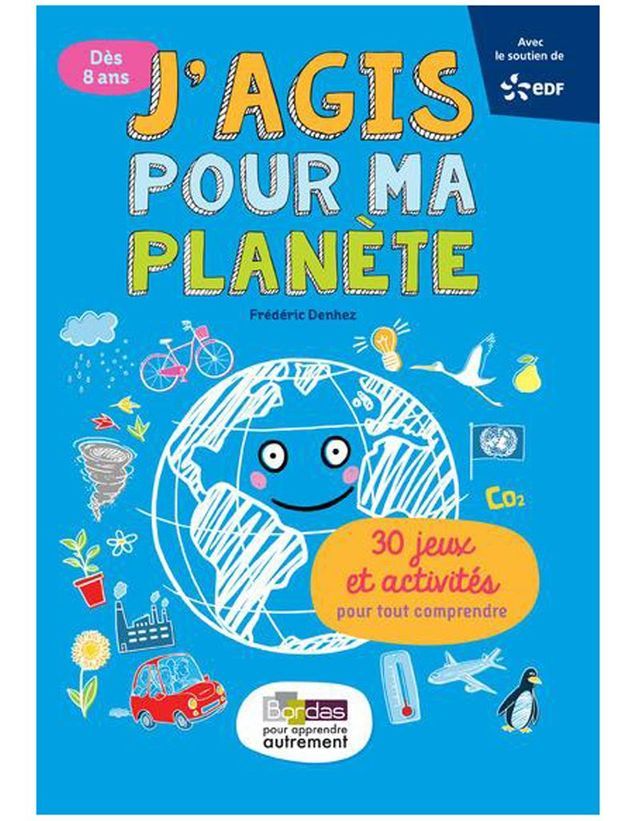 « J’agis pour ma planète » de Frédéric Denhez (Ed. Bordas)