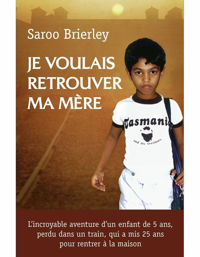 Je Voulais Retrouver Ma Mère De Saroo Brierley Page Turner Ces Livres Que Vous Nallez 