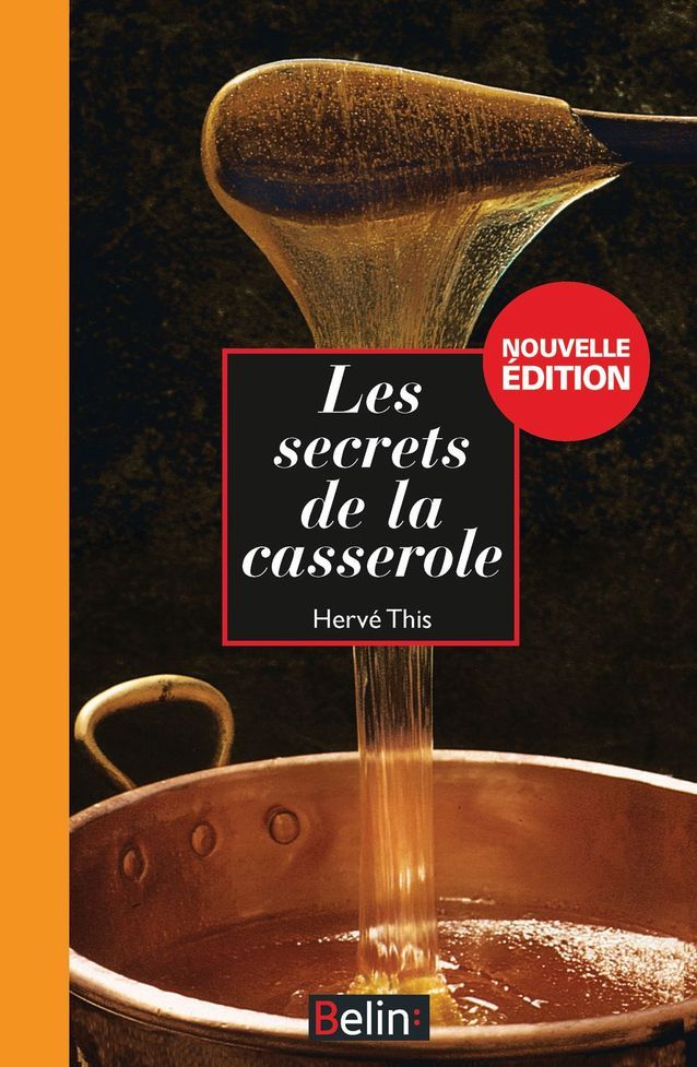 « Les secrets de la casserole » de Hervé This Ed. Belin Top 30 des