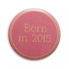 Badge born in 2015