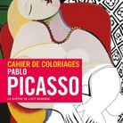 « Pablo Picasso – cahier de coloriages »
