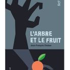 « L’arbre et le fruit » de Jean-François Chabas (Scripto/Gallimard)