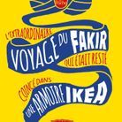 "L'extraordinaire voyage du fakir qui était resté coincé dans une armoire Ikea" de Romain Puértolas