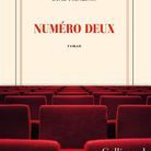 « Numéro deux » de David Foenkinos (Gallimard)