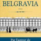 « Belgravia », de Julian Fellowes