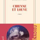 « Chienne et louve », de Joffrine Donnadieu (Gallimard)