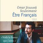 « Être Français », d'Omar Youssef Souleimane (Flammarion)