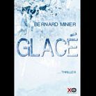 « Glacé », de Bernard Minier