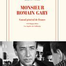 « Monsieur Romain Gary », de Kerwin Spire (Gallimard)