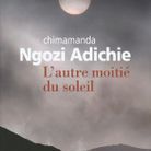 6. « L’autre moitié du soleil » de Chimamanda Ngozi Adichie, éditions Gallimard