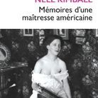 Philippe Jaenada : « Mémoires d'une maîtresse américaines » de Nell Kimball (Les Belles Lettres)