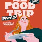 Le food trip Paris de Raphaëlle Marchal et l’équipe du Food Trip